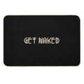 Funny Get Naked  Odorless Bath Mat