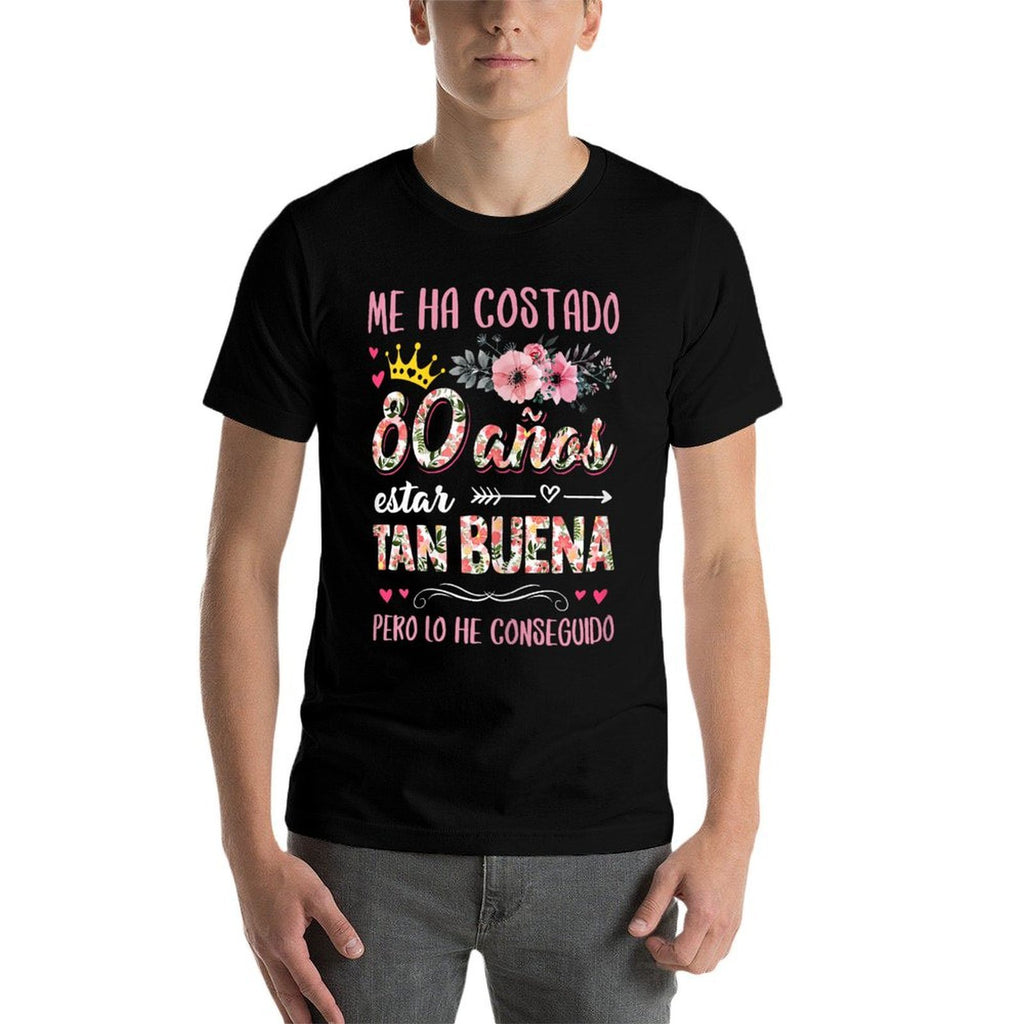 Funny 80th Birthday Spanish Cumpleaños 80 Años Mujer Español  Graphic-printed T-Shirt