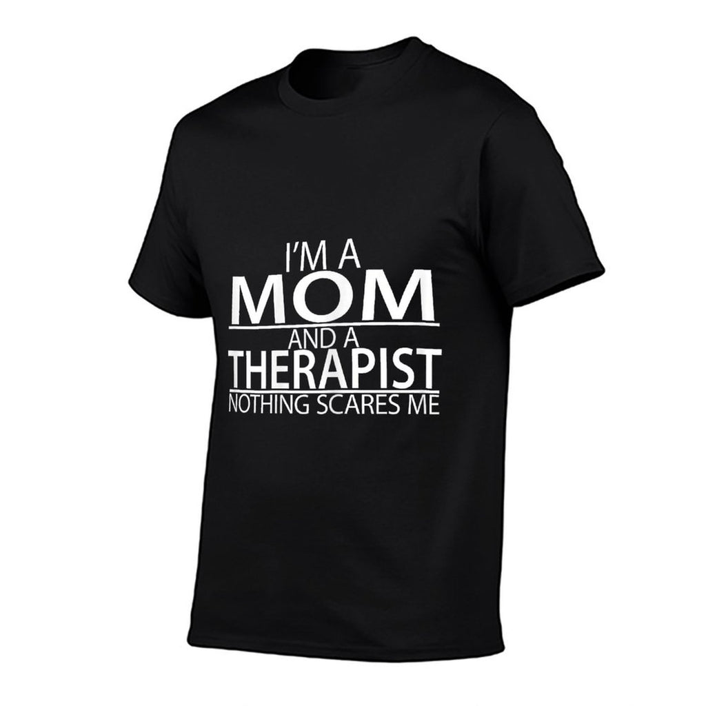 Womens I&#39;m A Mom And A Therapist Funny Appreciation Gift  Heathered Texture T-Shirt