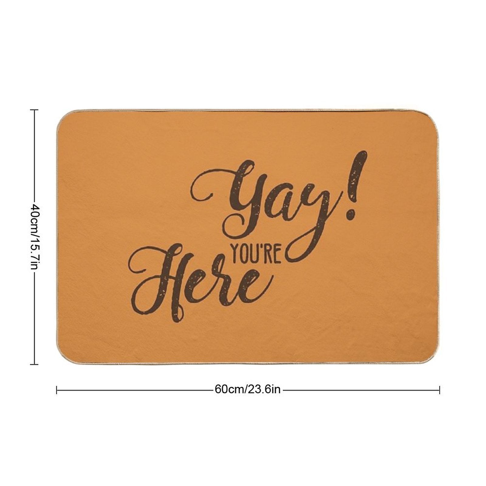 Doormat Funny - Yay! You're Here  Versatile Bath Mat