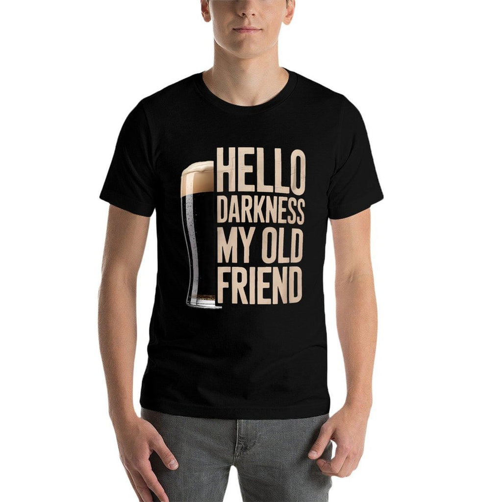 Hello Darkness My Old Friend Stout Beer Lover  Summer-ready Fabric T-Shirt
