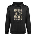Funny Forgive Me If I Dont Shake 6 Ft Distance Moisture-Wicking Hoodie