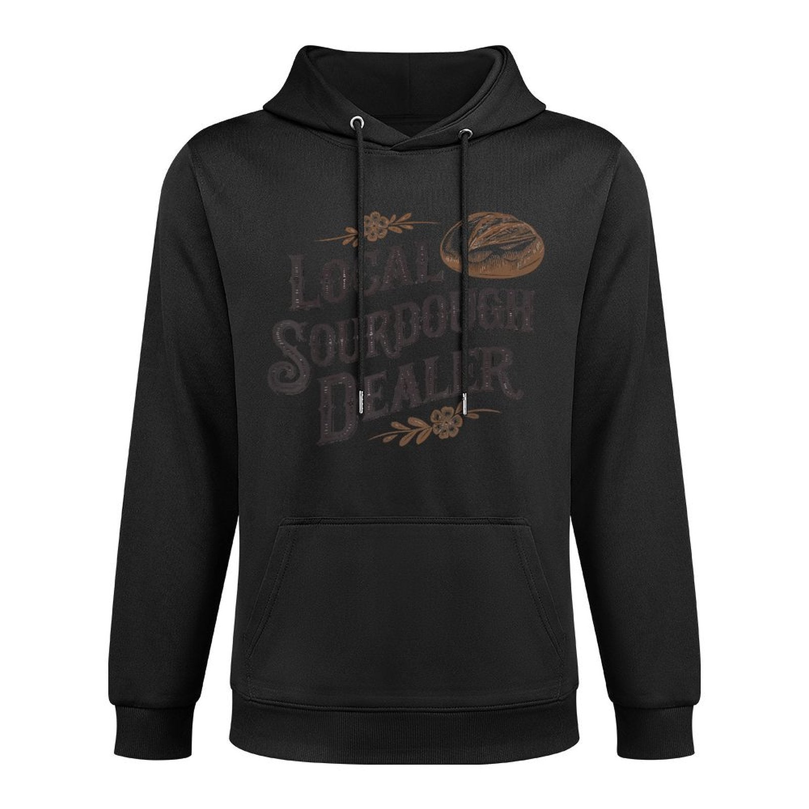 Support Your Local Sourdough Dealer Funny Bread Baker Easy Care Hoodie