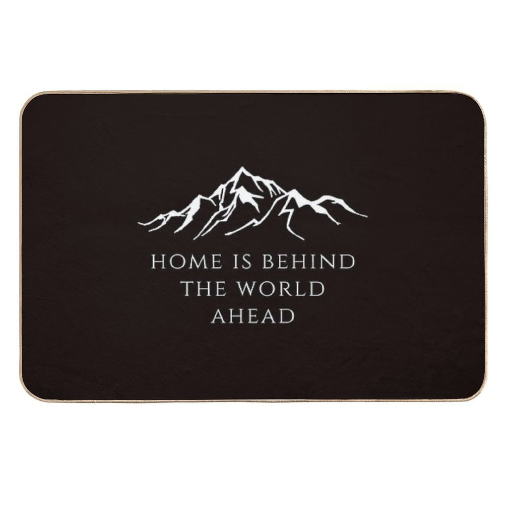 Home Is Behind The World Ahead  Rapid-Drying Bath Mat