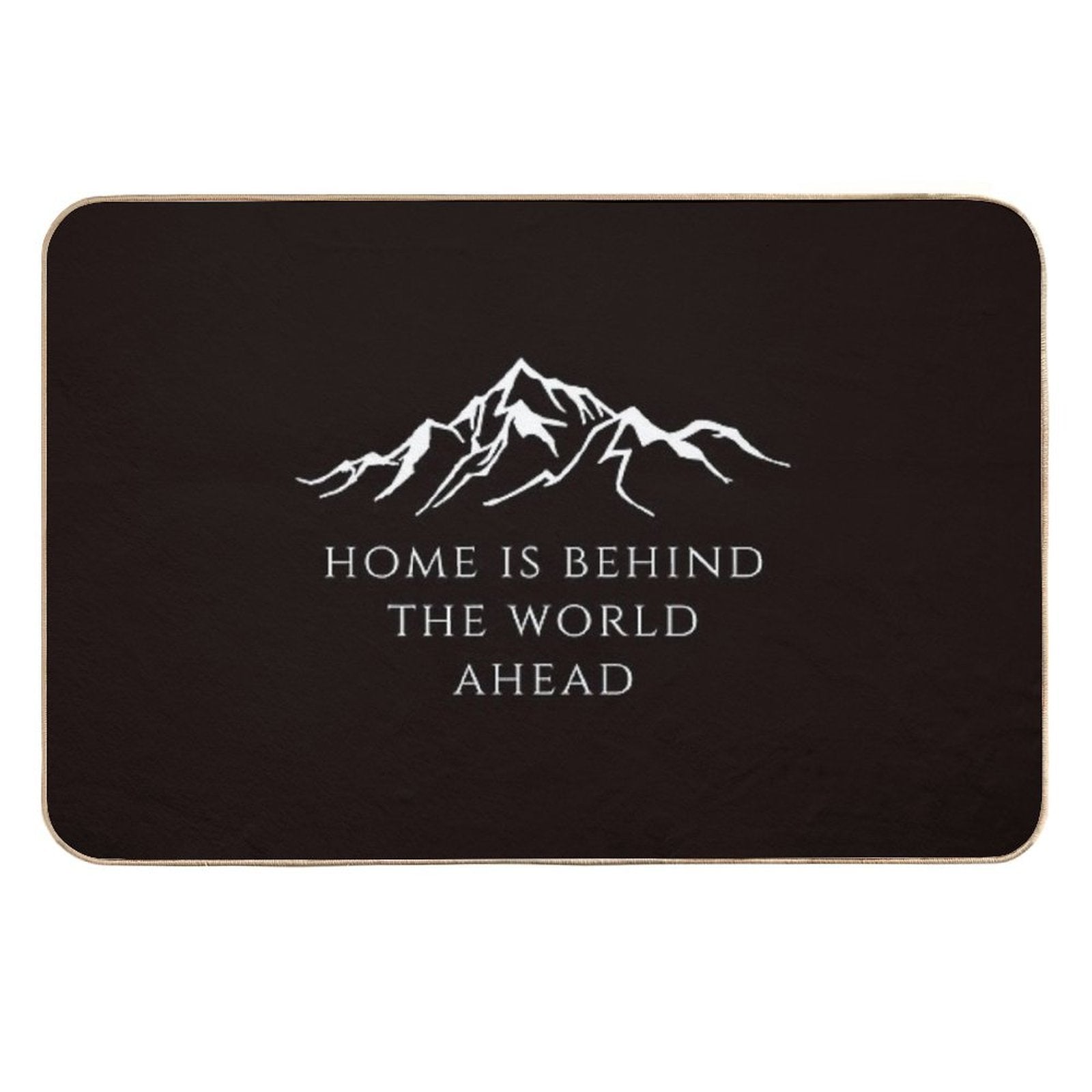 Home Is Behind The World Ahead  Rapid-Drying Bath Mat