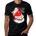 How to Tell When Youve Been Bad Christmas Naughty Bad Santa  Stretchy T-Shirt