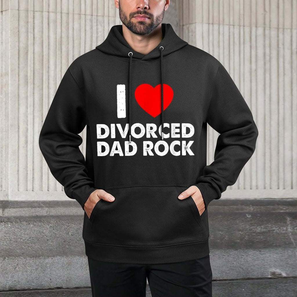 I Love Divorced Dad Rock Joke Cotton-Polyester Blend Hoodie