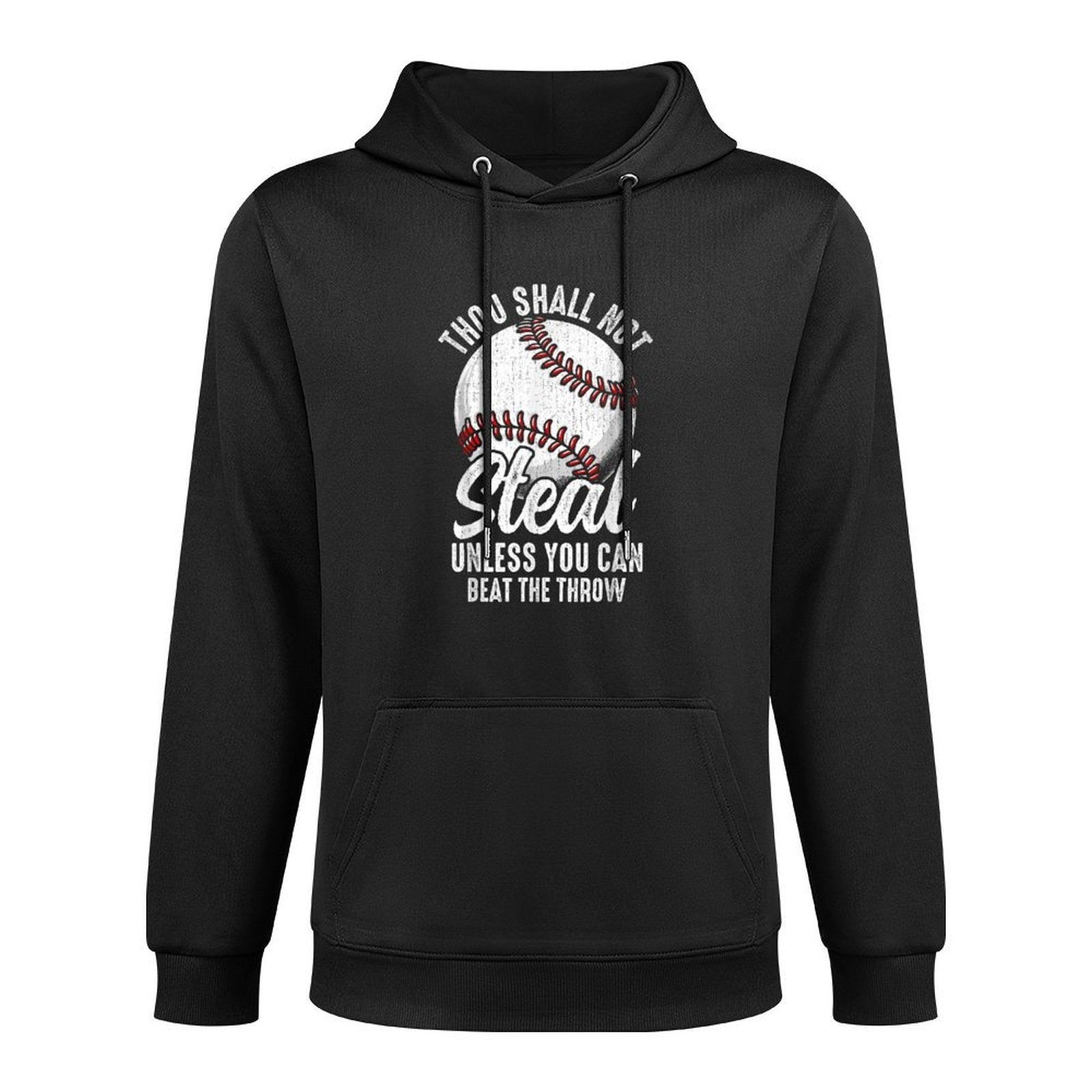 Thou Shall Not Steal Unless You Can Beat The Throw Baseball Versatile Streetwear Hoodie