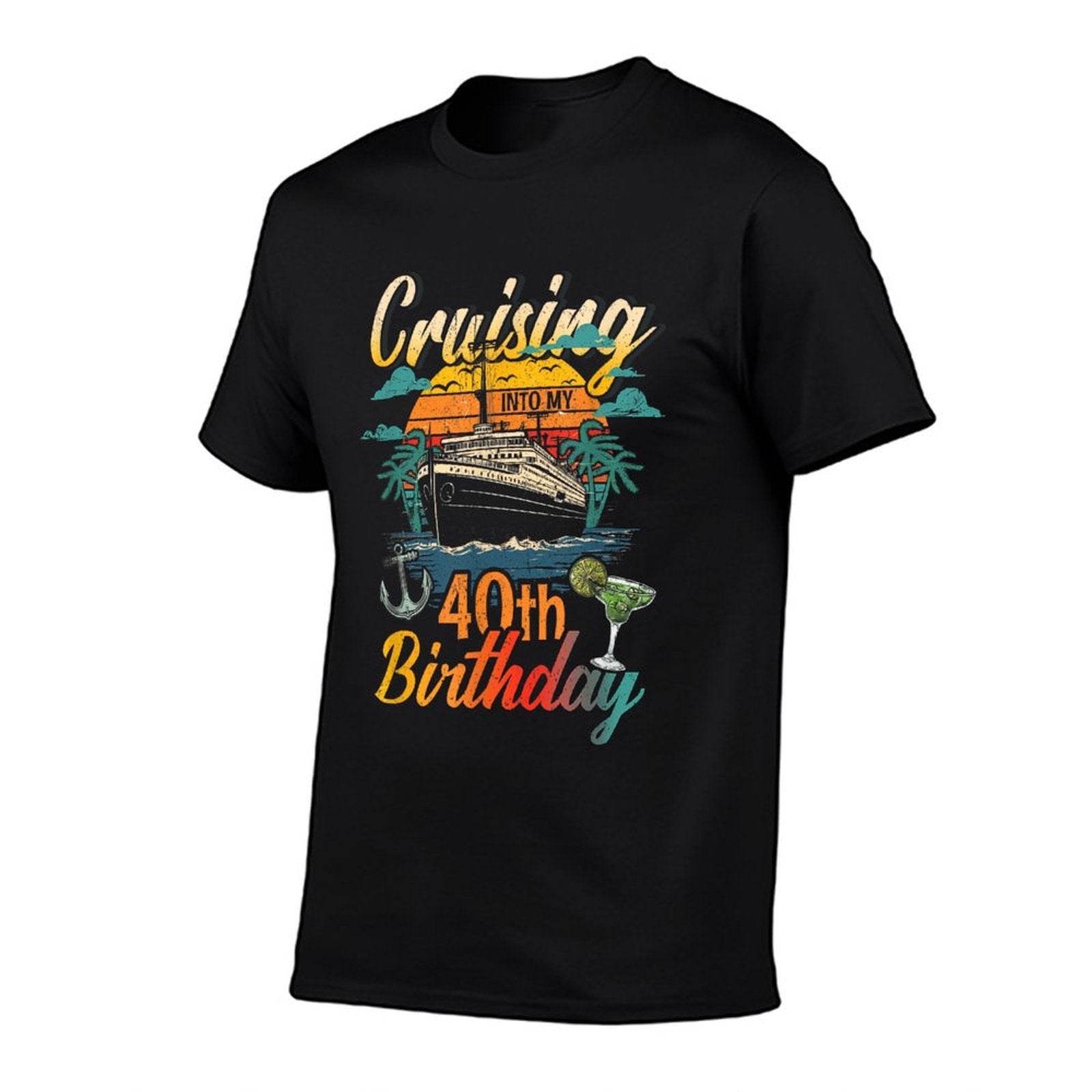 Cruising Into My 40th Birthday 40 Year Old Cruise Birthday  Versatile T-Shirt