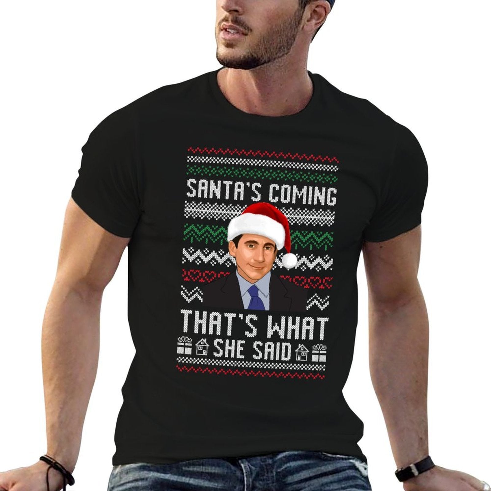 Santas Coming Thats What She Said Ugly Christmas  Easy-care T-Shirt