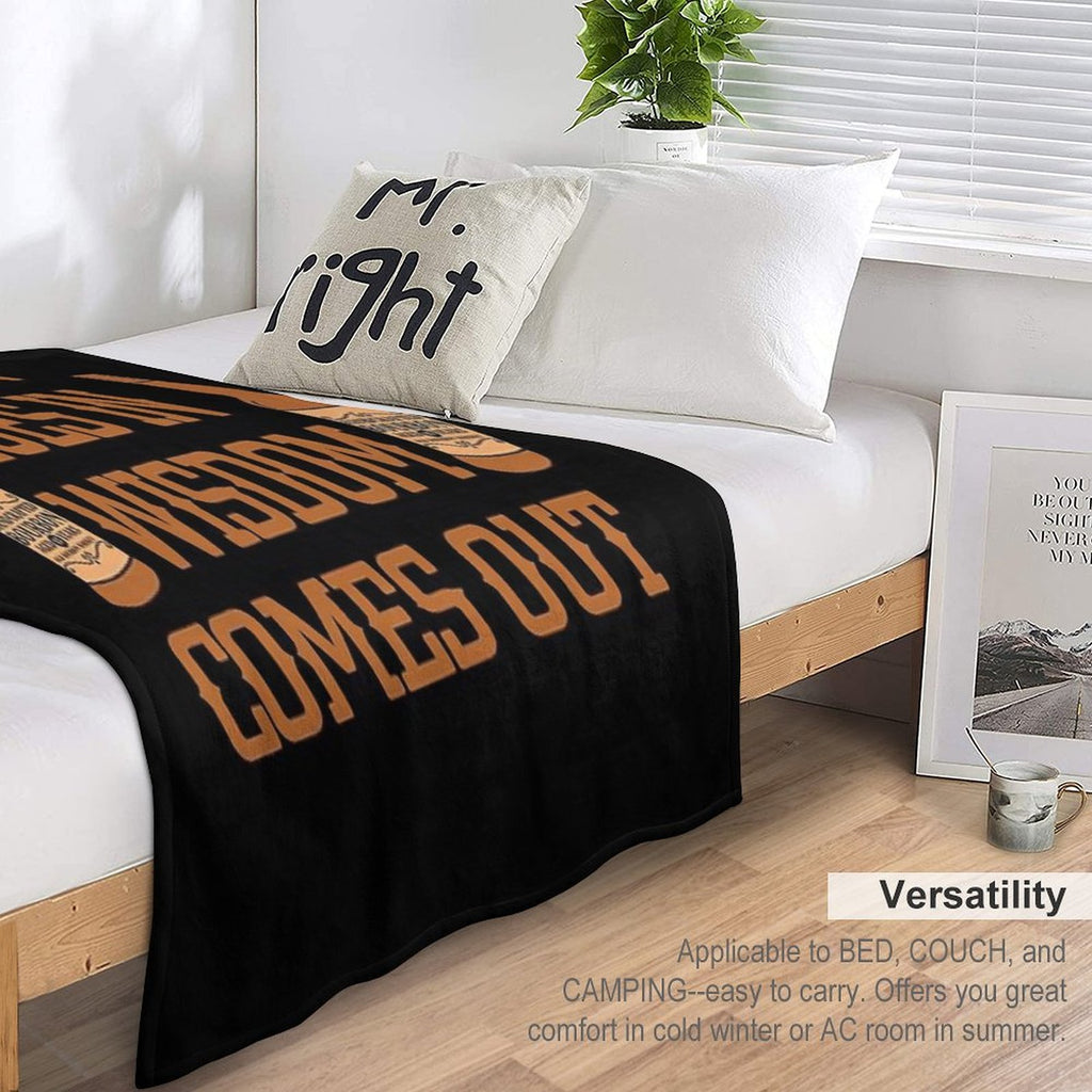 Bourbon Goes In, Wisdom Comes Out Gift for Whiskey Lovers Comfort Throw Blanket