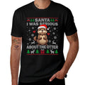 Santa I Was Serious About The Otter Christmas Funny Kids Men  Cotton T-Shirt