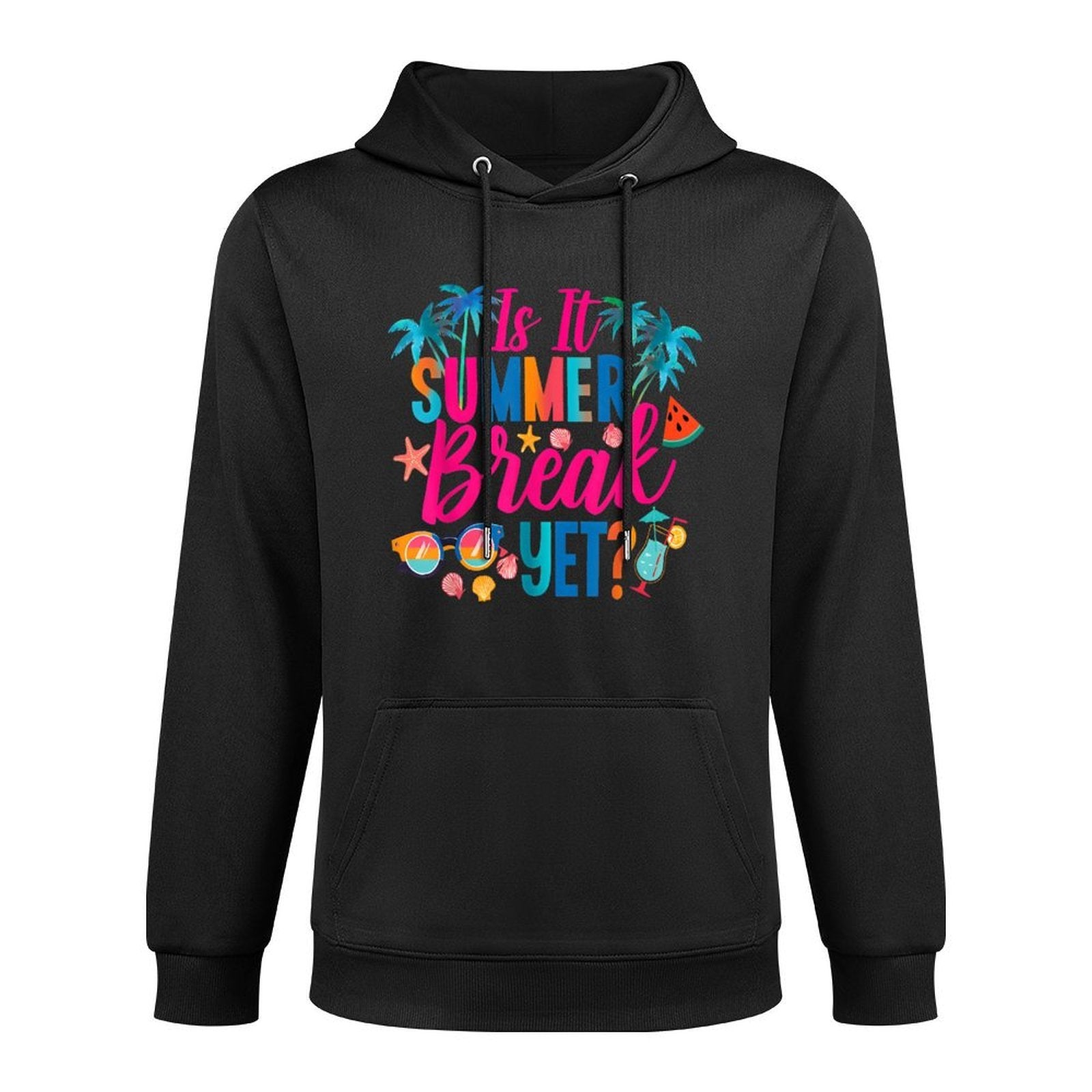 Is It Summer Break Yet Teacher End of Year Teacher Off Duty Durable Construction Hoodie