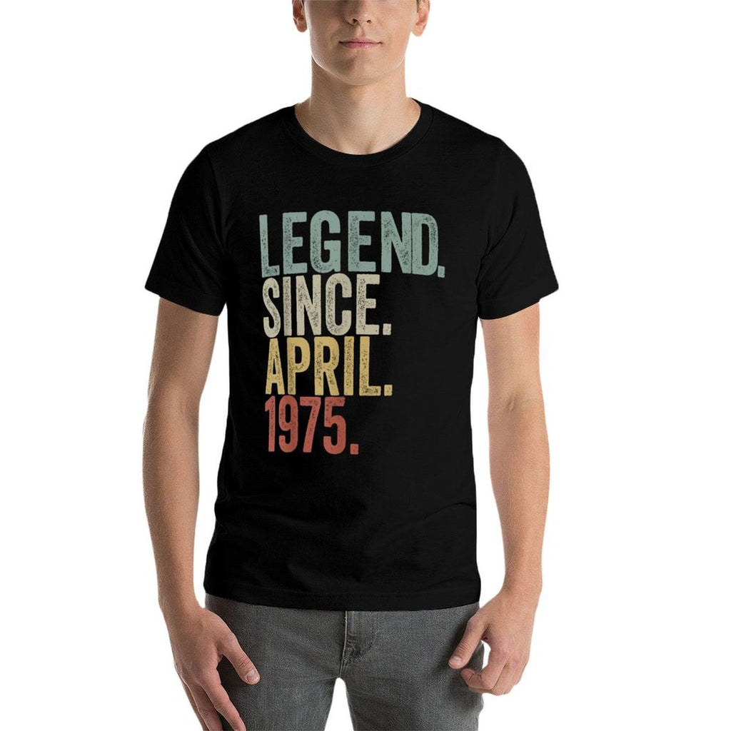 50 Years Old Legend Since April 1975 50th Birthday Men Dad  Tagless Design T-Shirt