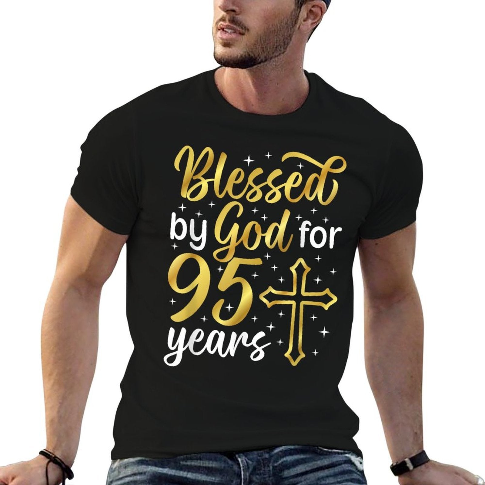 Blessed By God 95 Year Old 95th Birthday It's My 95th Bday  Durable T-Shirt