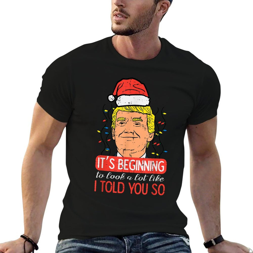 Christmas Trump Santa Told You So Funny Xmas Men Women Kids  Affordable Price T-Shirt
