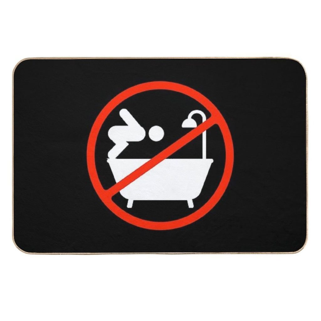 No Diving in The Bathtub  Odorless Bath Mat