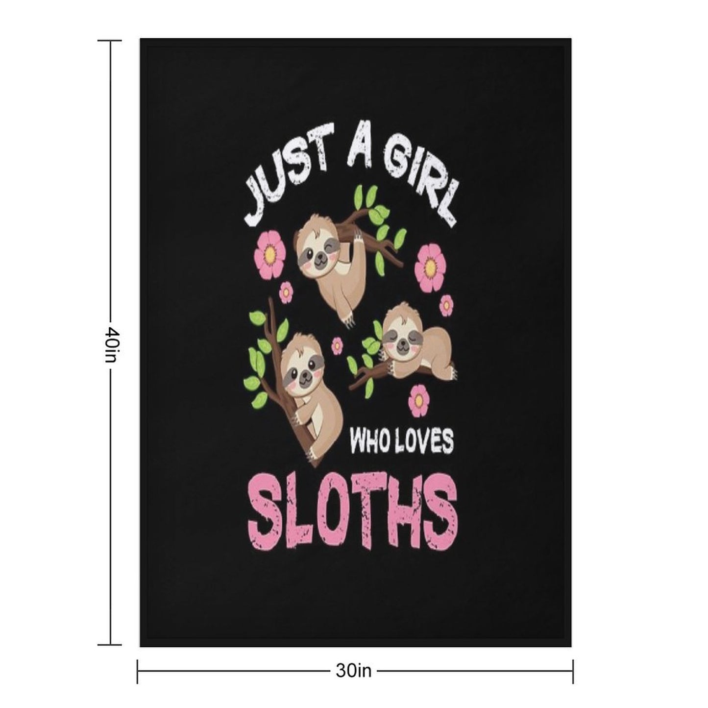 Just A Girl Who Loves Sloths Set  Funny And Cute Sloth Easy Care Throw Blanket