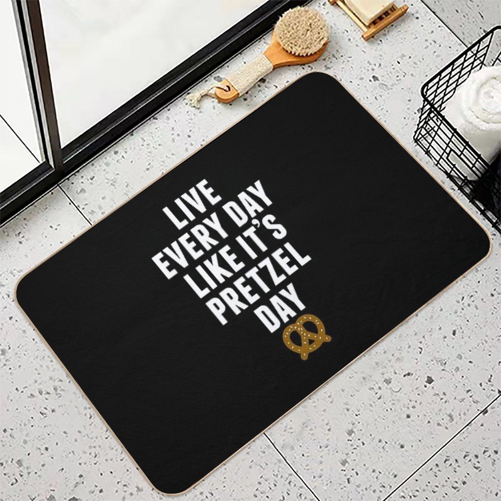 Live Every Day Like It's Pretzel Day (Variant)  Dirt-Trapping Bath Mat