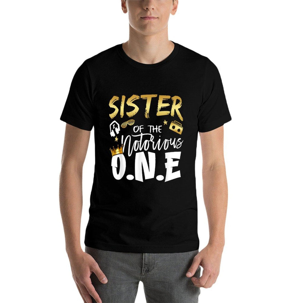 Sister Of The Notorious One Old School 1st Hip Hop Birthday  Soft T-Shirt