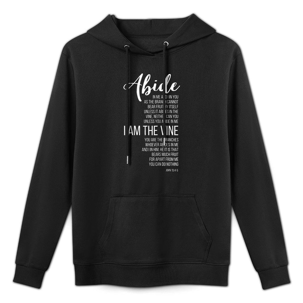 Abide In Me I Am The Vine. John 154-5. Kangaroo Pocket Hoodie