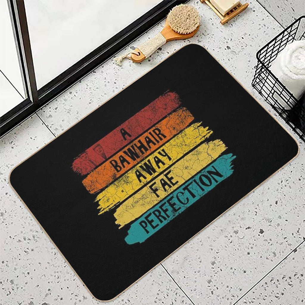Bawhair Away From Perfection Still Game  Repositionable Bath Mat