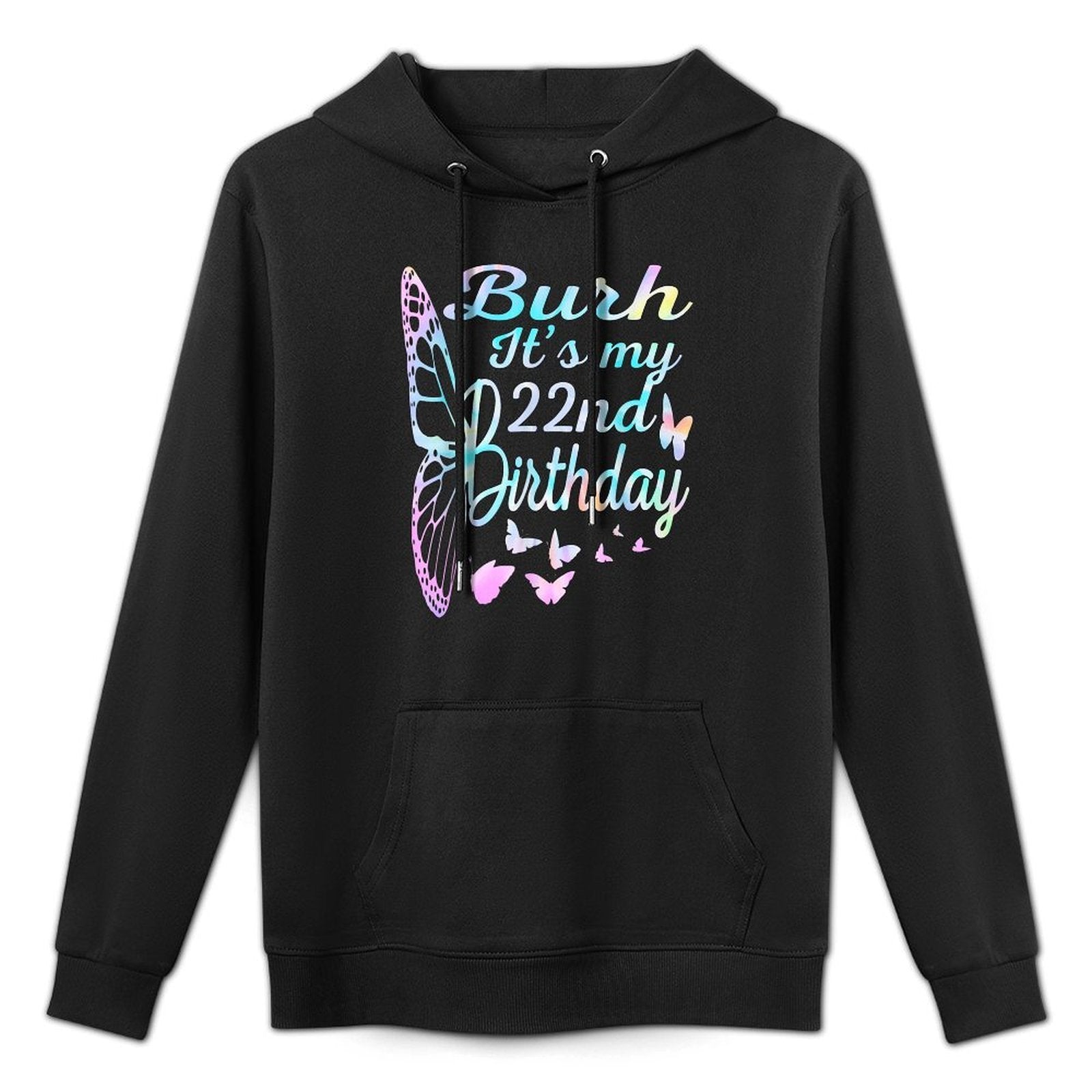 Bruh It's My 22nd Birthday 22 Year Old 22nd Birthday Girl Adjustable Hood Hoodie
