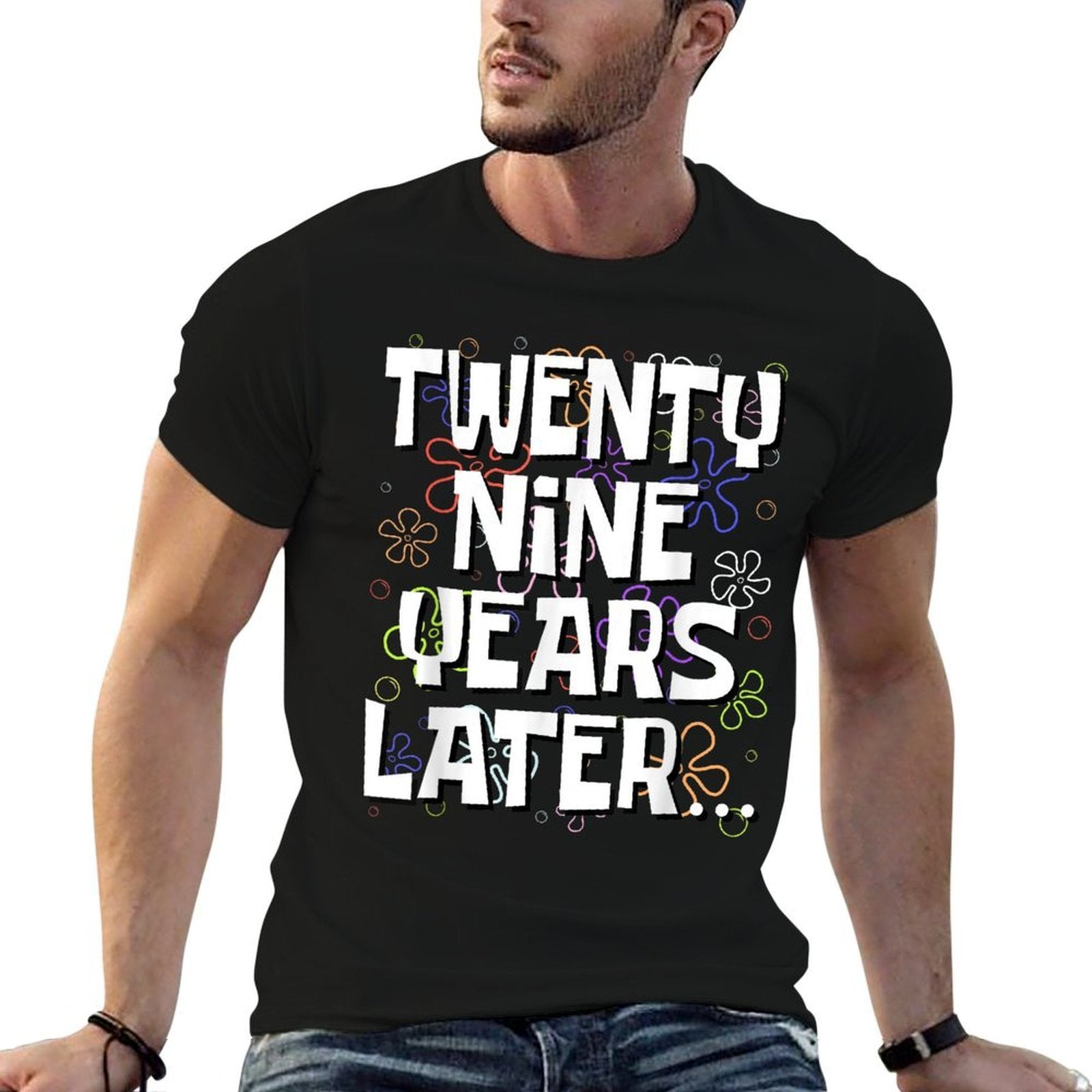 Twenty Nine Years Later Funny Meme 29 Year Old 29th Birthday  Graphic-printed T-Shirt