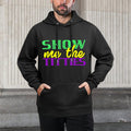 Show Me The Titties Funny Mardi Gras Meme Fat Tuesday Kangaroo Pocket Hoodie