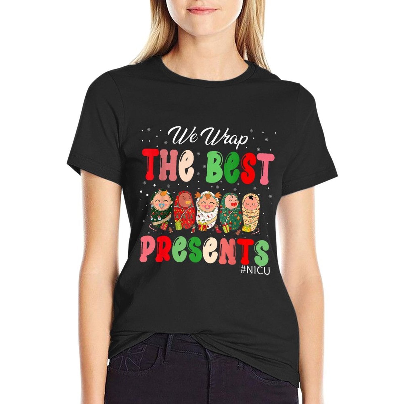 We Wrap The Best Presents NICU Neonatal ICU Nurse Christmas  Breathable T-Shirt