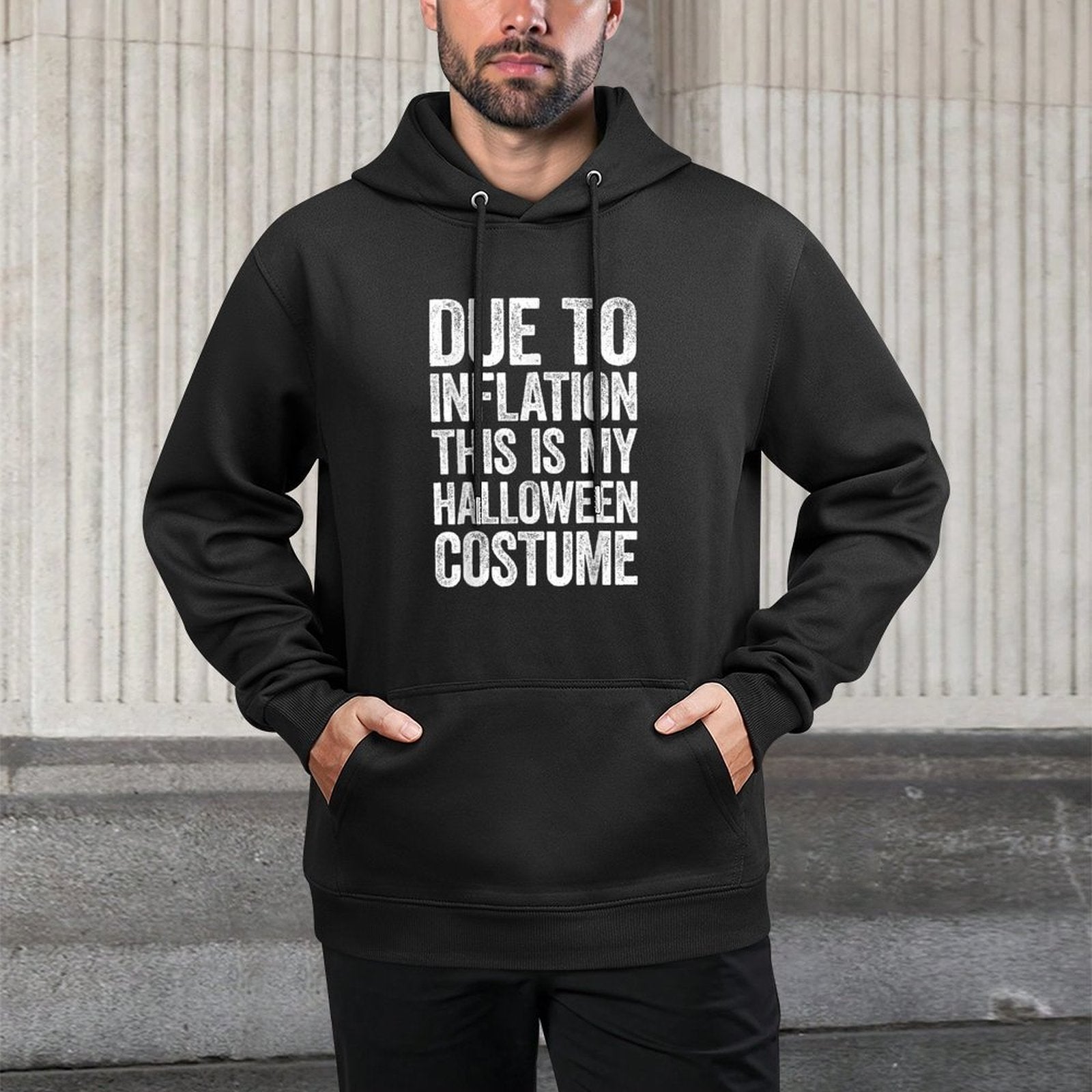 Due To Inflation This Is My Halloween Costume Lazy All-Day Comfort Hoodie