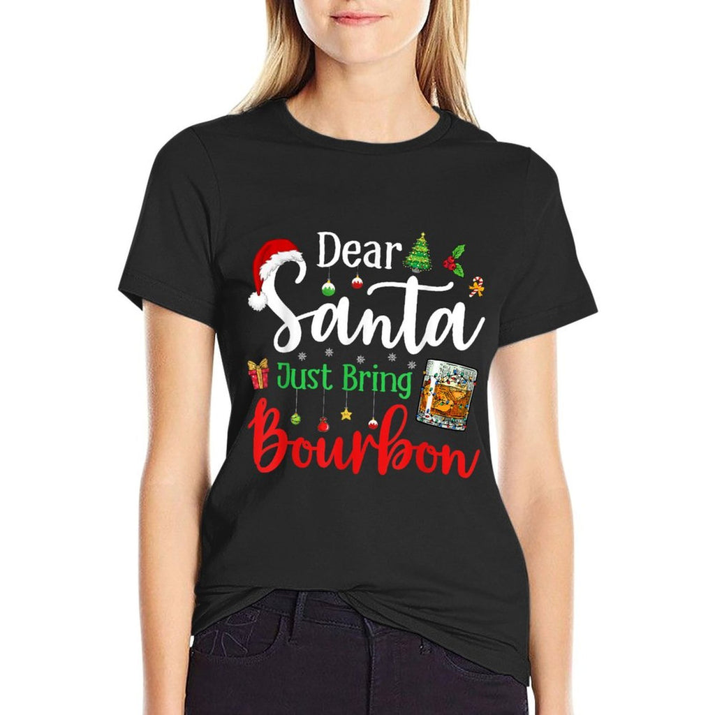 Funny Dear Santa Just Bring Bourbon Christmas Pajamas  Eco-friendly Material T-Shirt