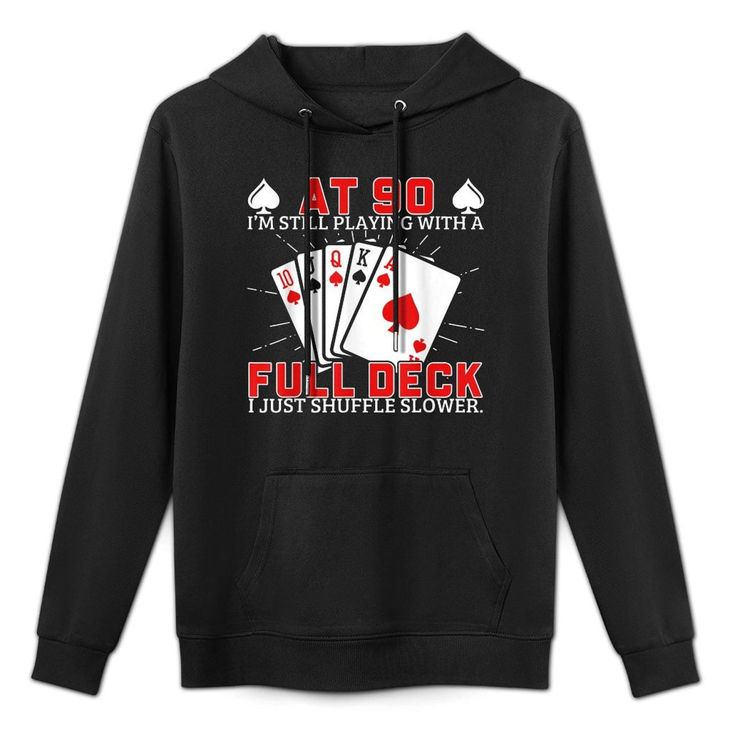 Funny 90Th Birthday Idea For Poker Enthusiasts Machine Washable Hoodie