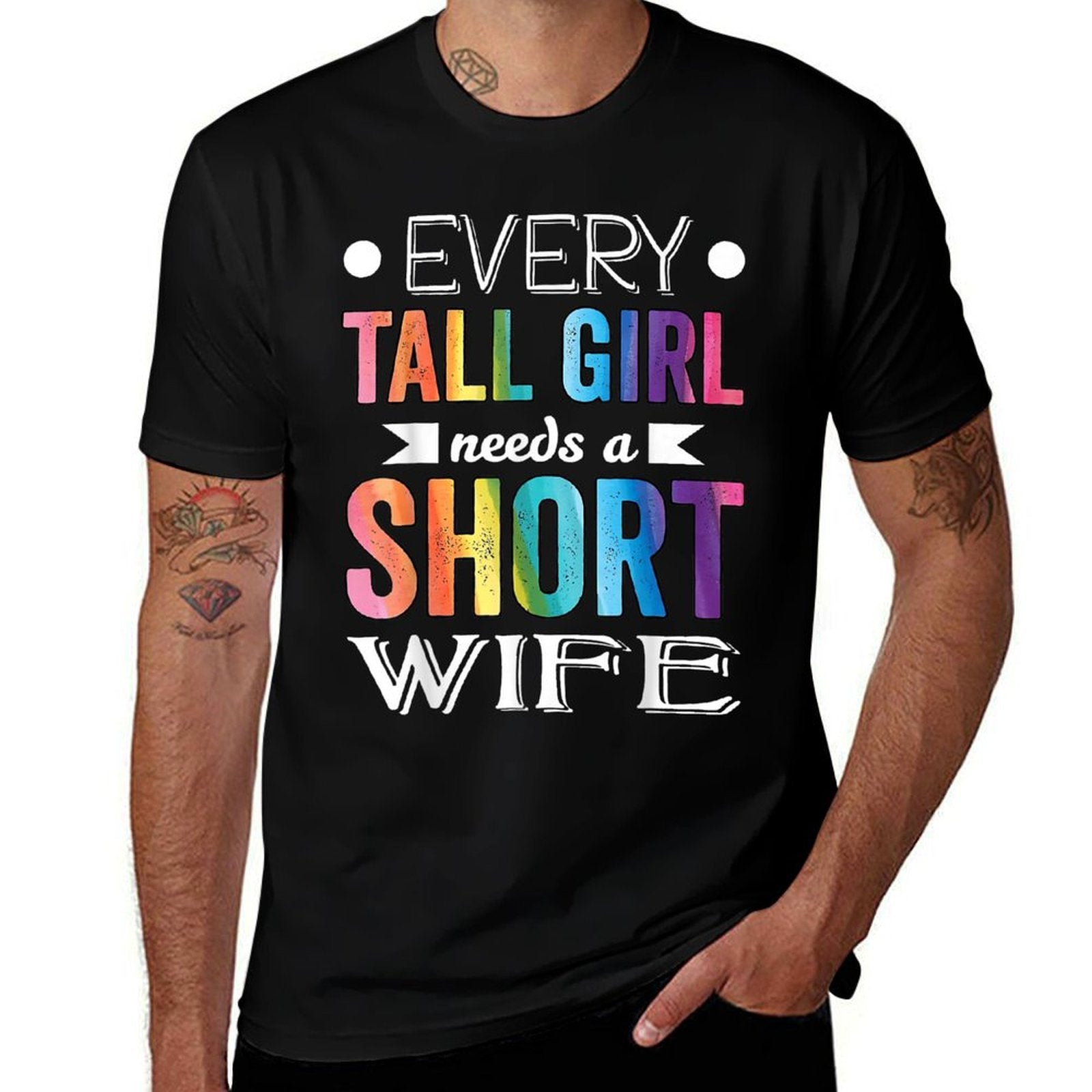 Every Tall Girl Needs Short Wife Valentines Couple LGBTQ  Relaxed-fit T-Shirt