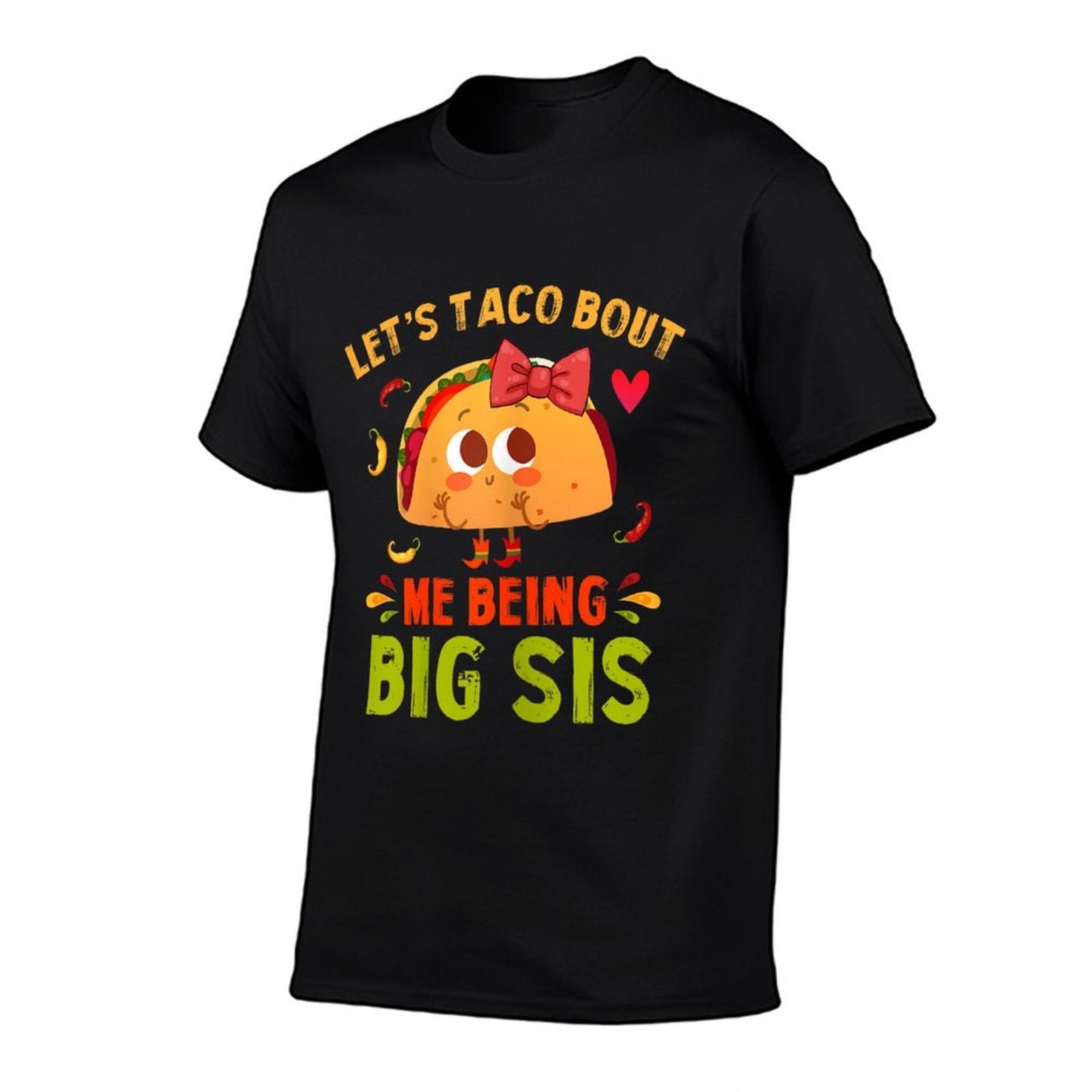 Lets Taco Bout Me Being Big Sis Cute Big Sister Taco  Ribbed Collar T-Shirt