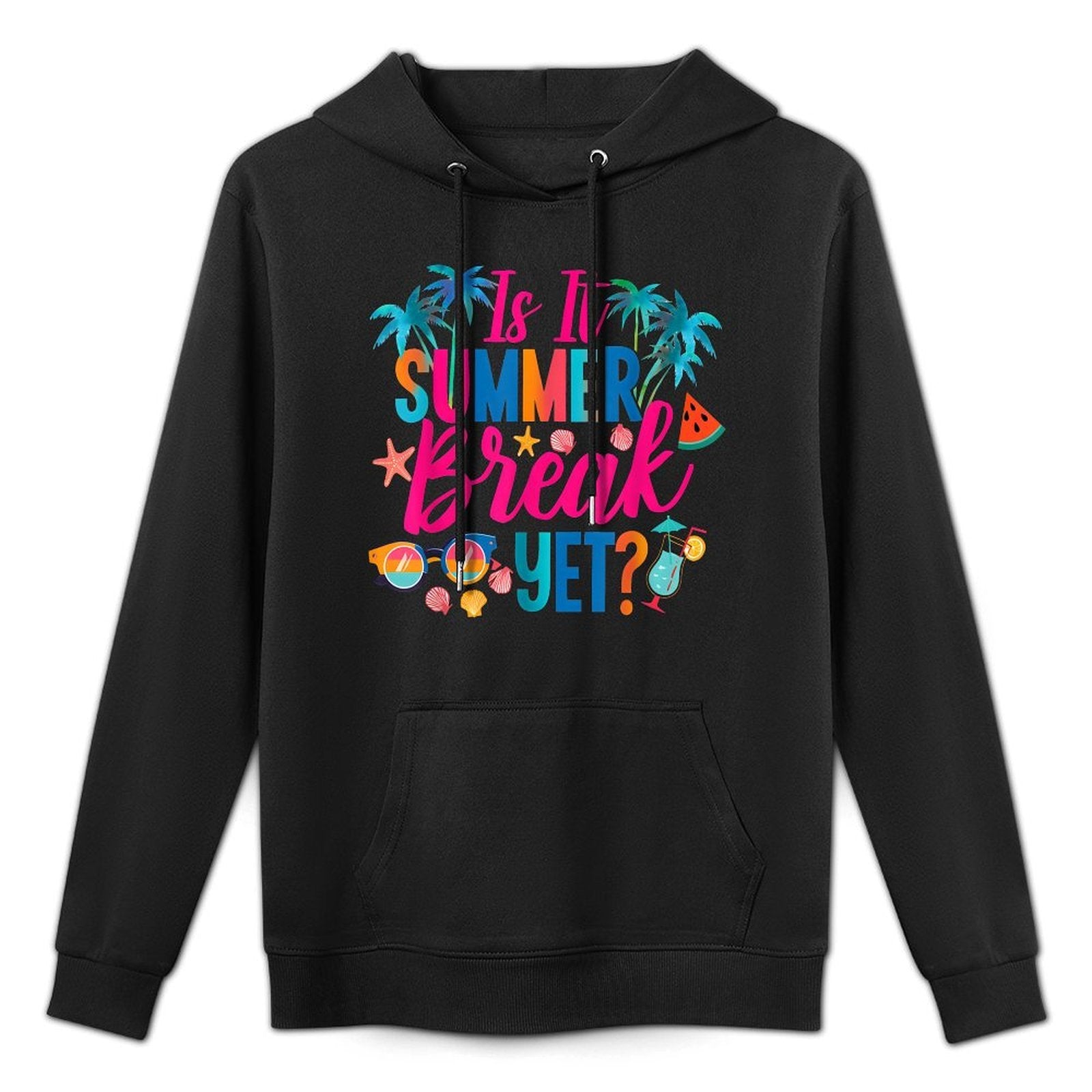 Is It Summer Break Yet Teacher End of Year Teacher Off Duty Durable Construction Hoodie