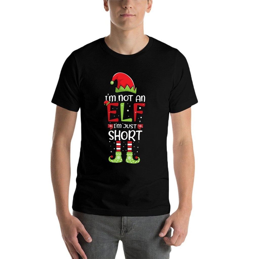 Im Not An Elf Im Just Short Christmas Funny Family Matching  Quick-drying T-Shirt