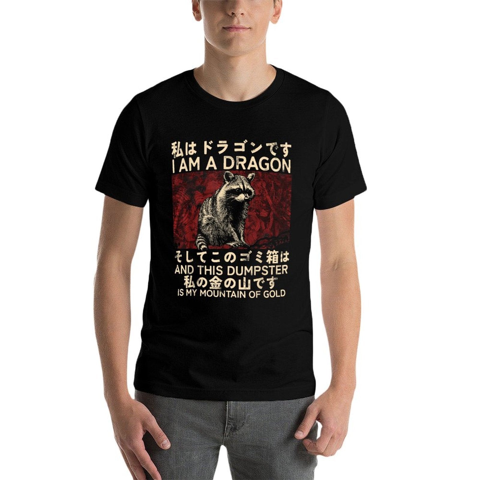 I Am A Dragon And This Dumpster Is My Mountain Of Gold  Moisture-wicking T-Shirt