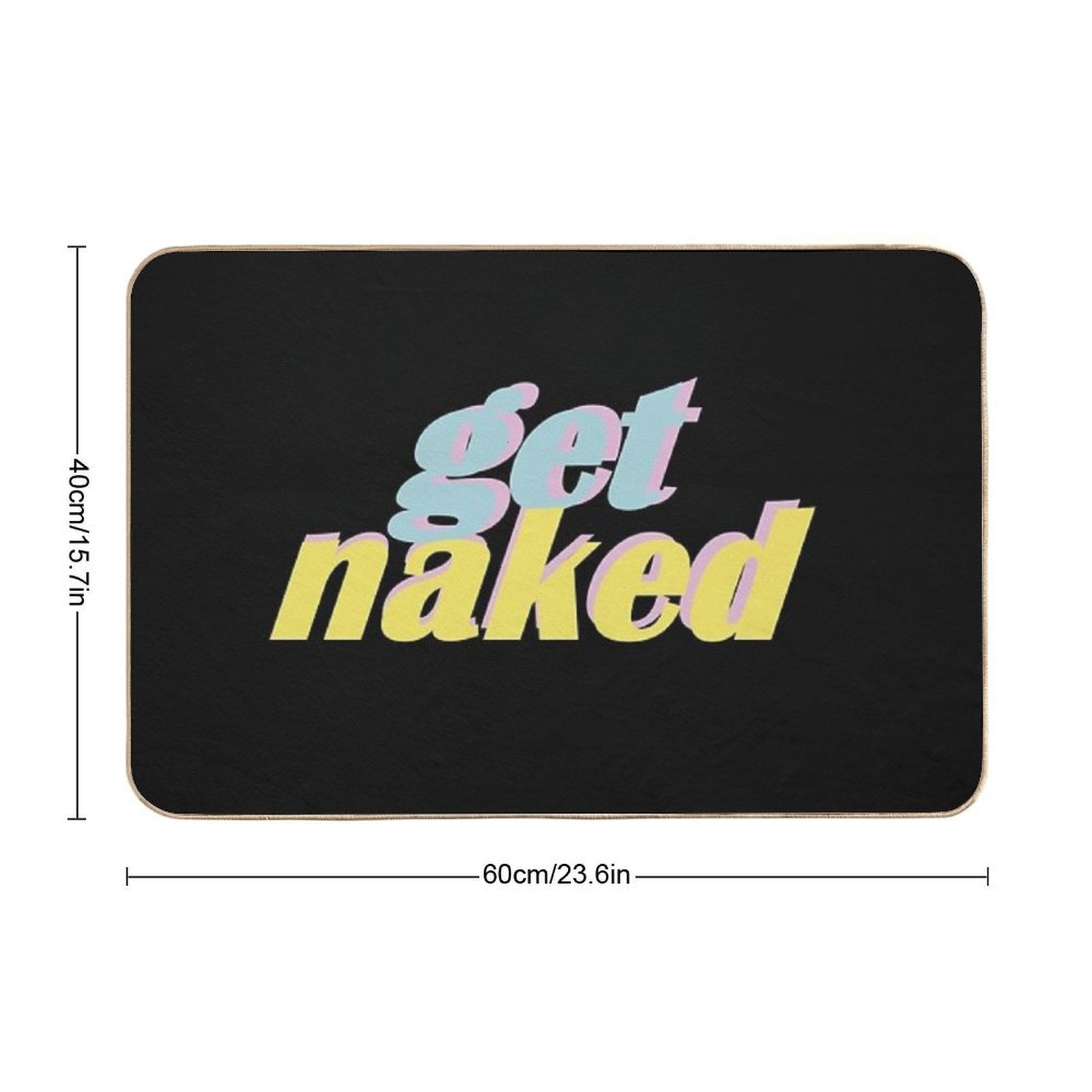Get Naked Blue Pink Yellow Text  Toxin-Free Bath Mat