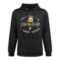 I Drink And I Know Things Funny IPA Or Craft Beer Logo Medium-Weight Fabric Hoodie