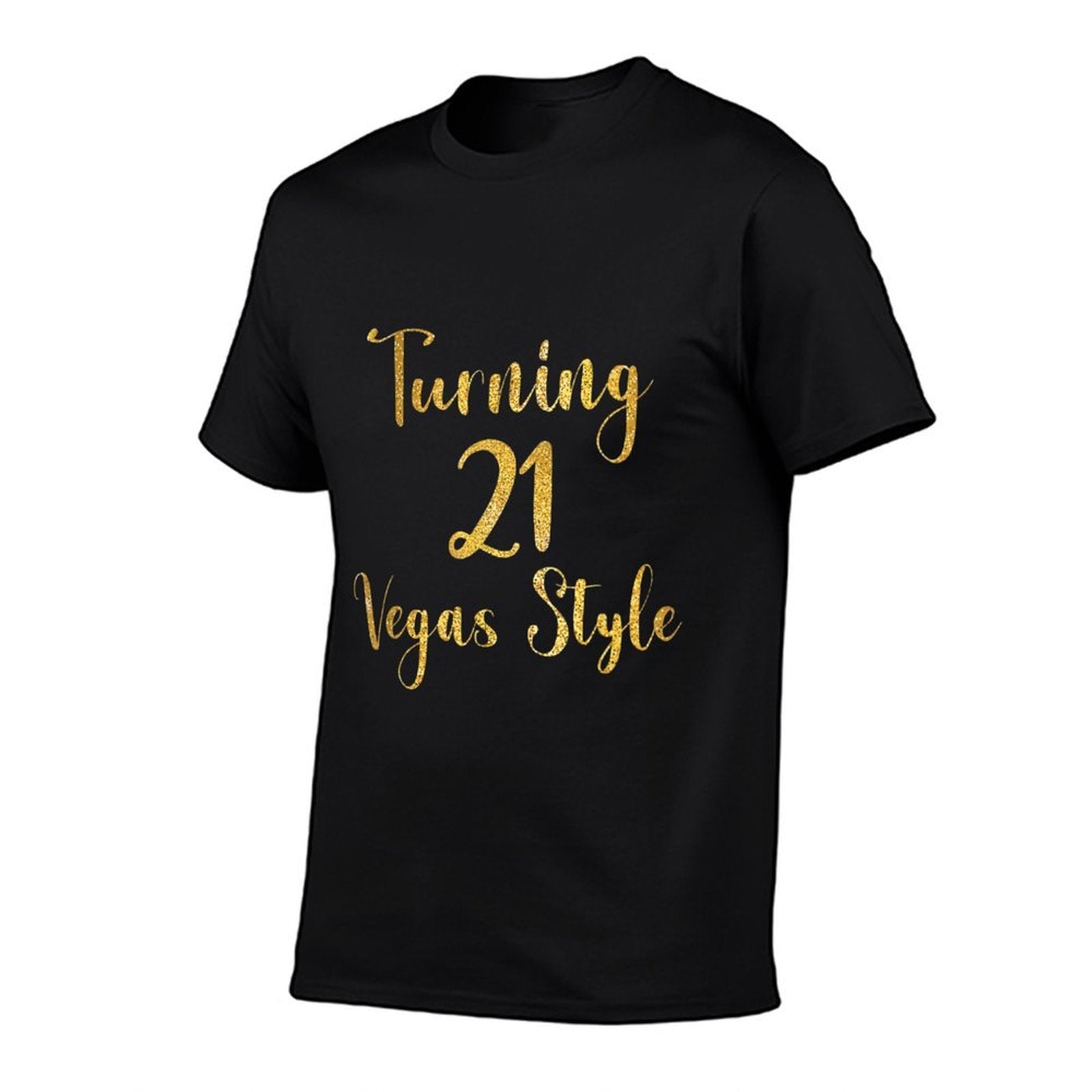 Turning 21 Vegas Style 21st Birthday Twenty One Vegas Trip  Versatile T-Shirt