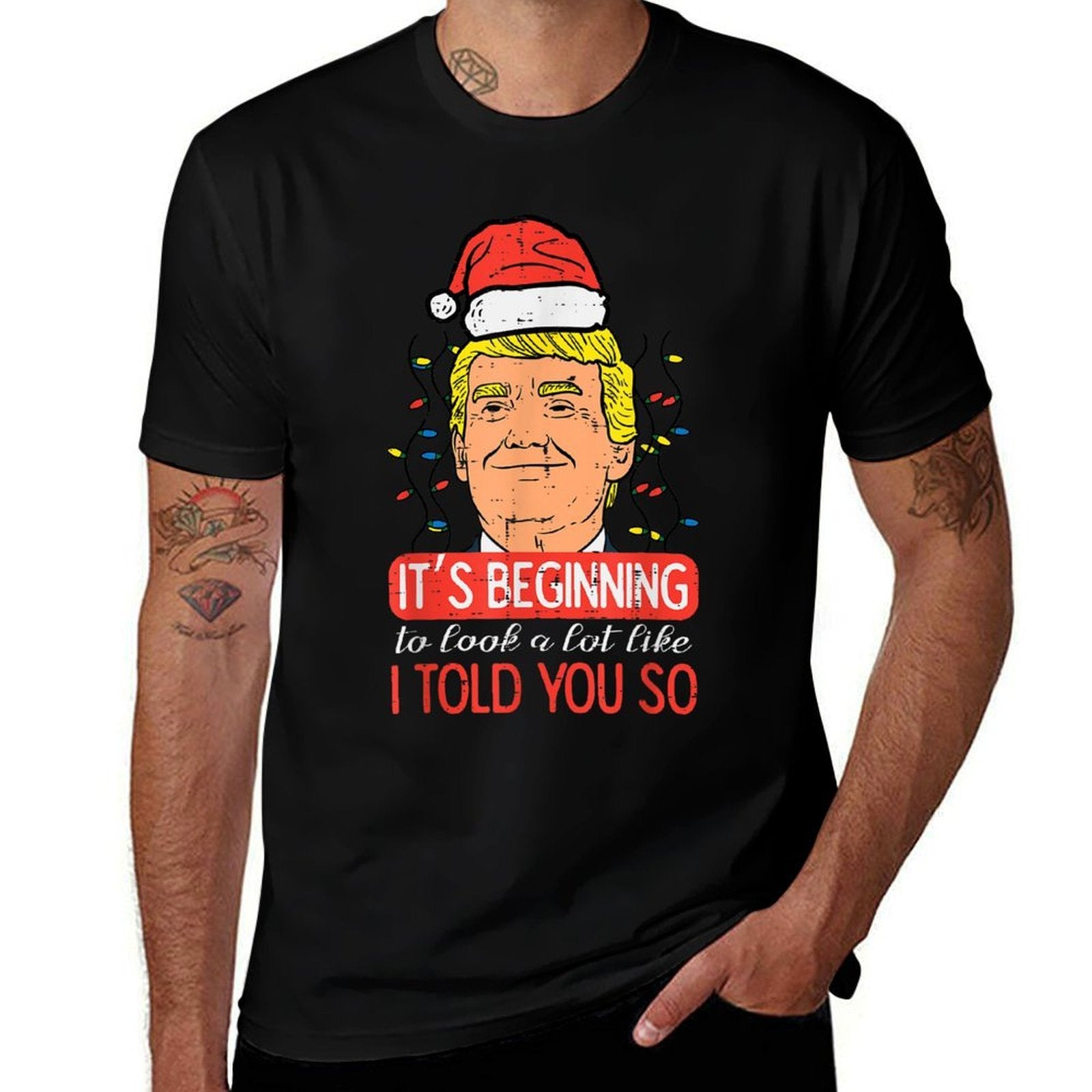 Christmas Trump Santa Told You So Funny Xmas Men Women Kids  Affordable Price T-Shirt