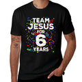 Funny Team Jesus For 6 Years Old Christian 6th Birthday Comfortable T-Shirt