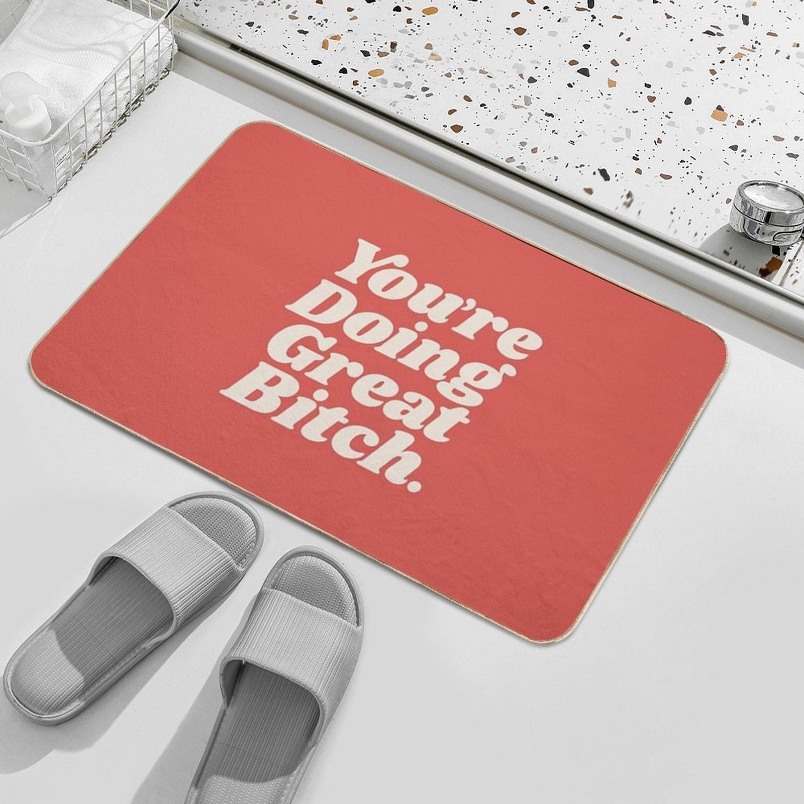 You're Doing Great Bitch  Multi-Purpose Bath Mat