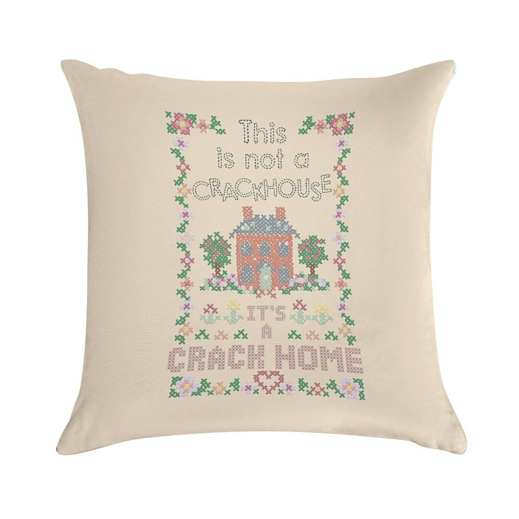 A Crack Home - Cross Stitch Embroidery Soft Luxury Feel Throw Pillow