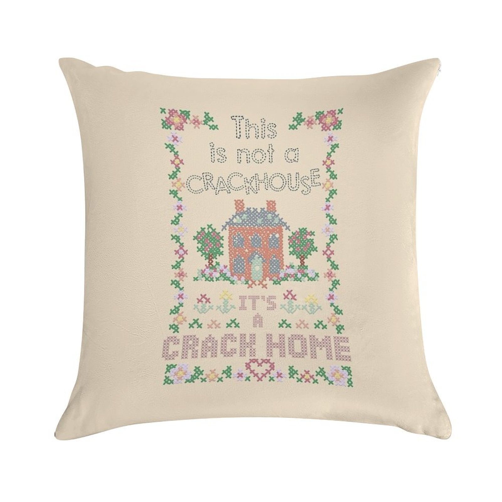 A Crack Home - Cross Stitch Embroidery Soft Luxury Feel Throw Pillow