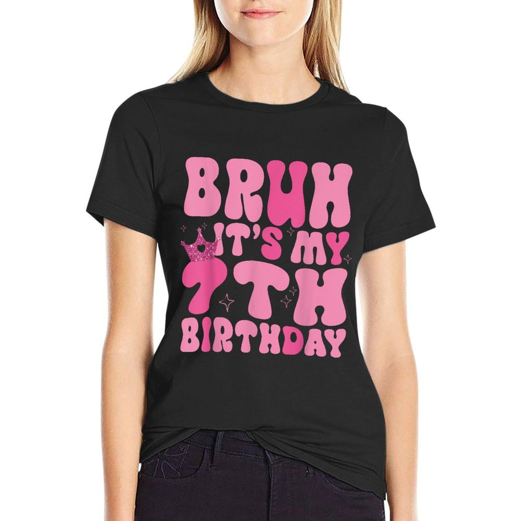 Bruh It's My 7th Birthday Party 7 Seven Years Old Girls Kids  Stretchy T-Shirt
