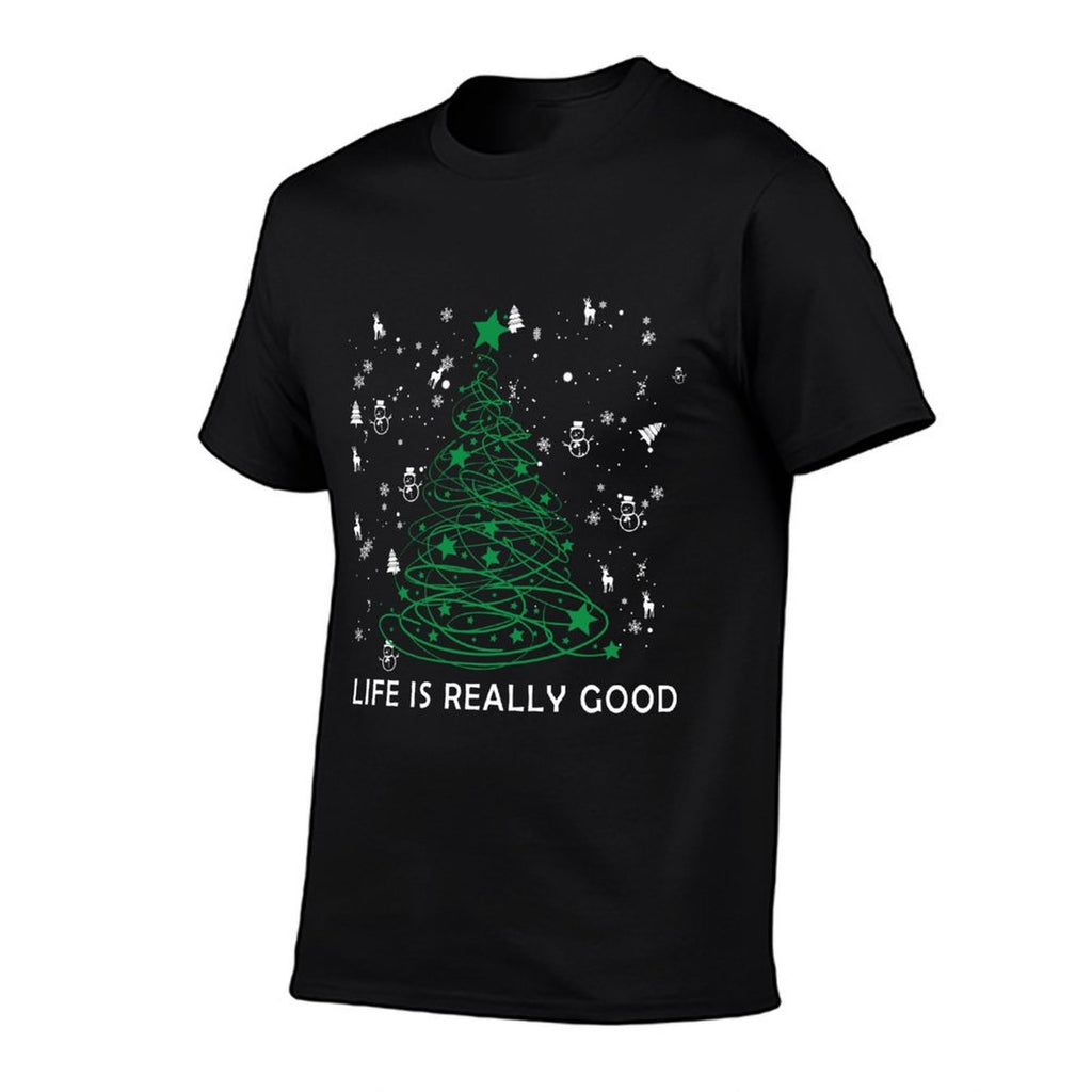 Life Is Really Good Because Winter Season Christmas Holiday  Breathable T-Shirt
