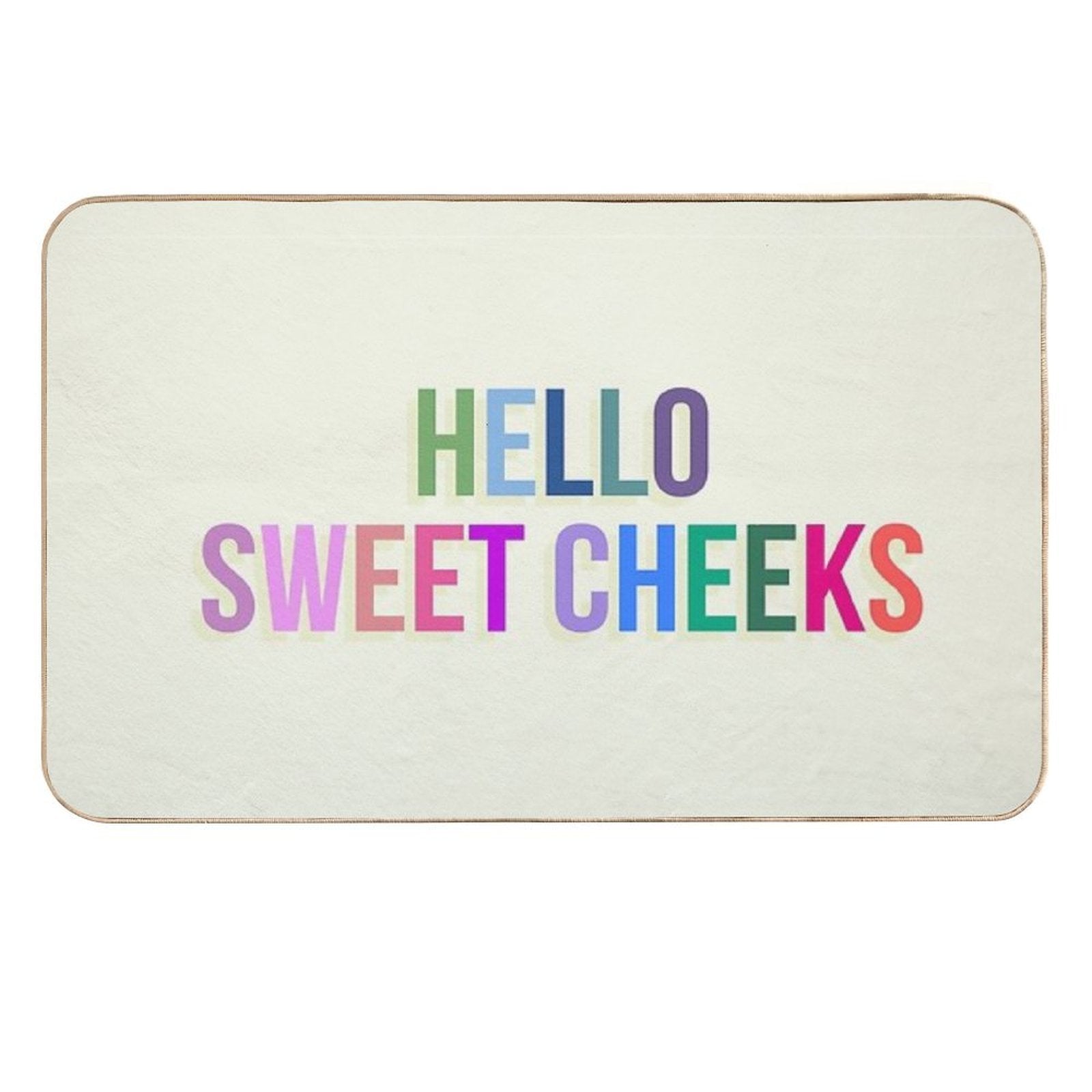 Hello Sweet Cheeks  Versatile Bath Mat