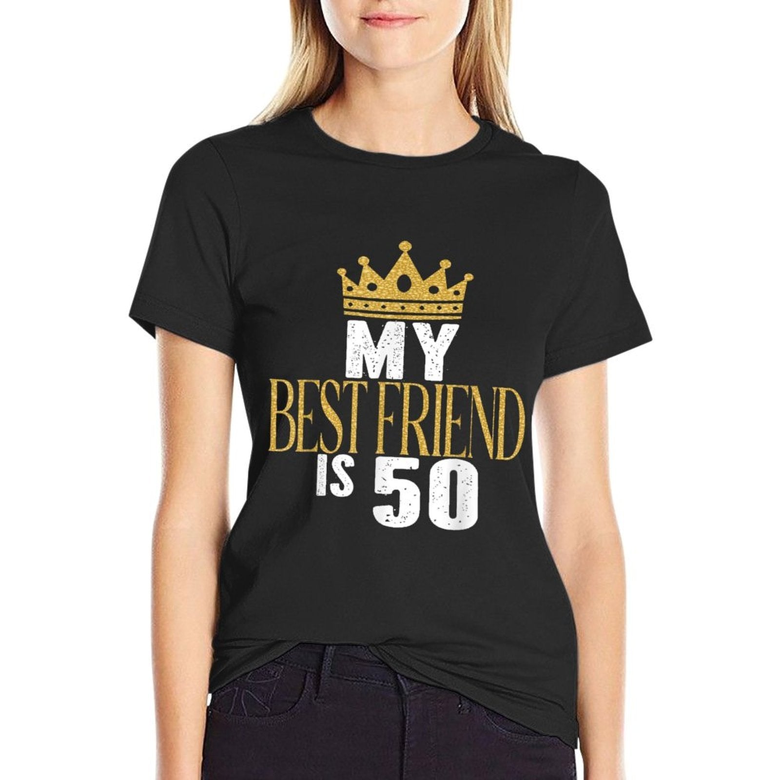 My Best Friend Is 50 Years Old 50th Birthday Party Matching  Affordable Price T-Shirt